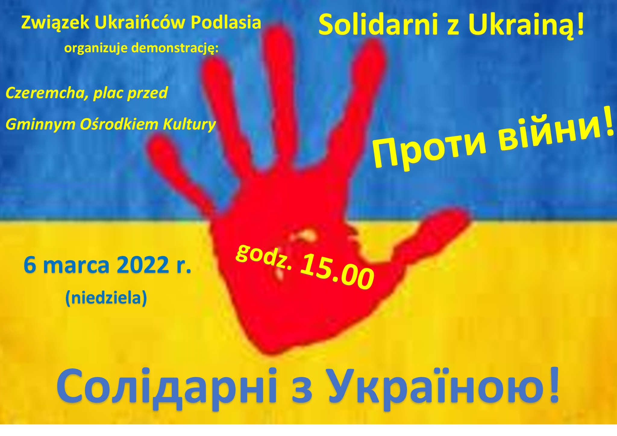 Solidarni z Ukrainą – godz. 15.00, 6 marca 2022 r., Czeremcha